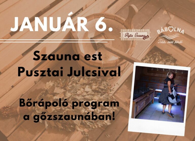 Szaunaparty Pusztai Julcsival