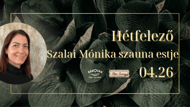 Hétfelező Szalai Mónika szauna estje