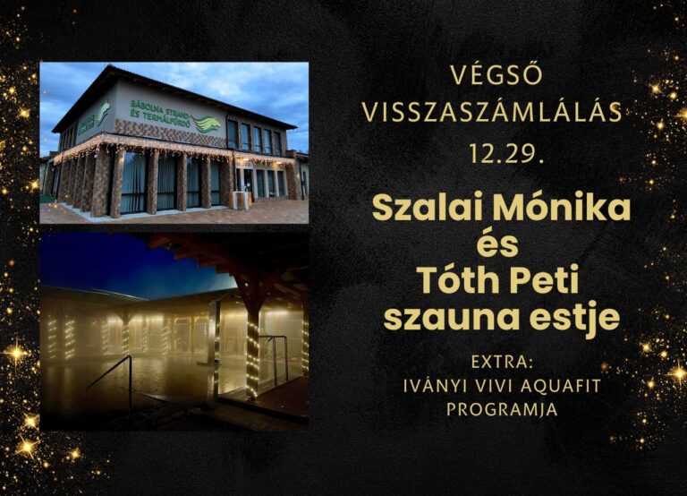 Végső visszaszámlálás – Szalai Mónika és Tóth Peti szauna estje, extra: Iványi Vivi aquafit programja