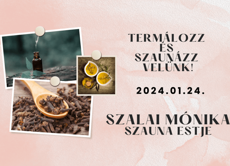 Termálozz és szaunázz velünk! – Szalai Mónika szauna estje