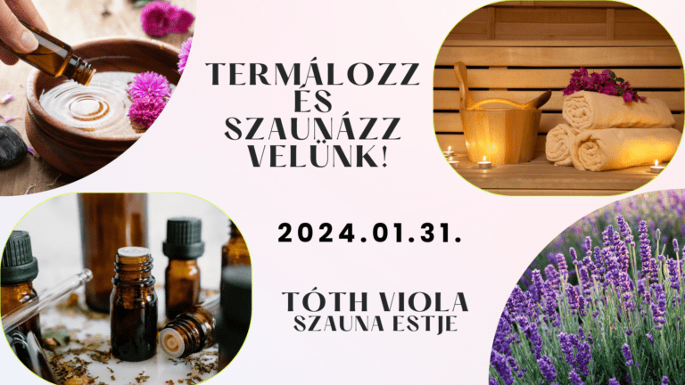 Termálozz és szaunázz velünk – Tóth Viola szauna estje