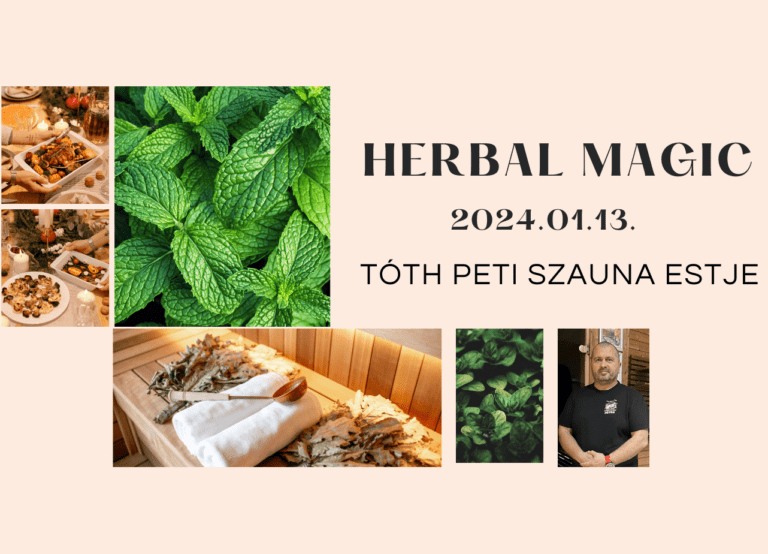 Herbal magic – Tóth Peti szauna estje