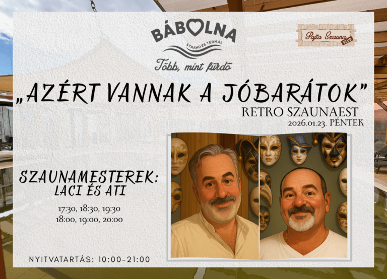 „Azért vannak a jóbarátok” – Retro szaunaest