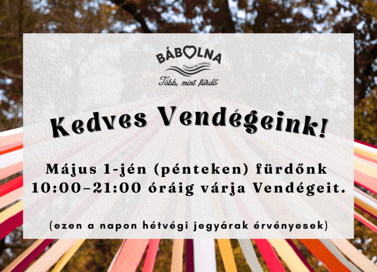 Május 1-i ünnepi nyitvatartásunk