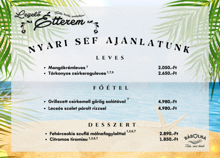 2026.06.06. Megérkezett Nyári Séf Ajánlatunk!